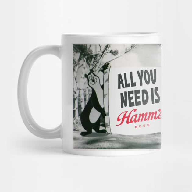 All You Need Is HAMM"S — Hamm's Bear and Cub Holding a Sign by Eugene and Jonnie Tee's